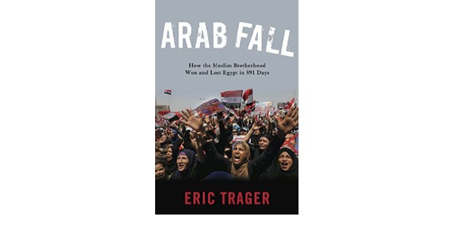 Photo published for Arab Fall: How the Muslim Brotherhood Won and Lost Egypt in 891 Days